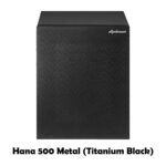 Hana 500 Metal